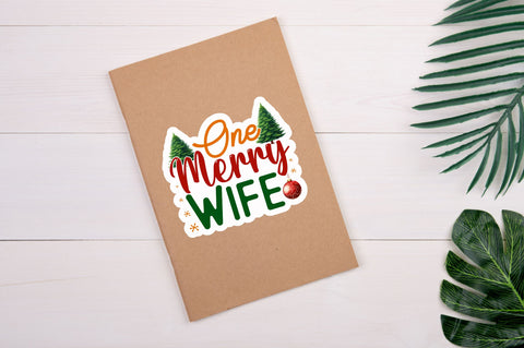 One merry wife Sticker Design Sublimation Regulrcrative 