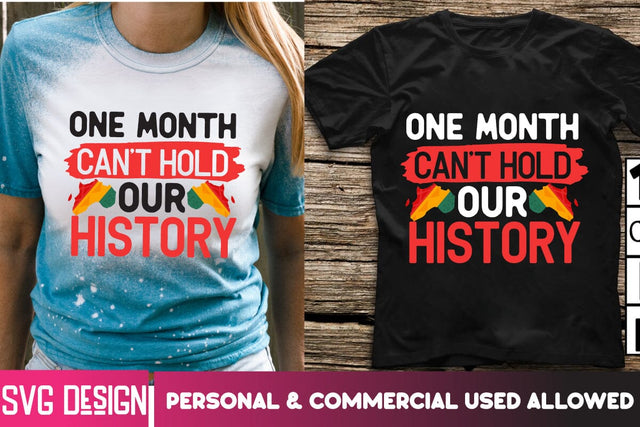 One month Can't Hold Our History SVG Cut File, One month Can't Hold Our History Sublimation PNG, Black History Month SVG,Black History Month Sublimation PNG, Black History Quotes,Black History SVG Cut Files SVG BlackCatsMedia 