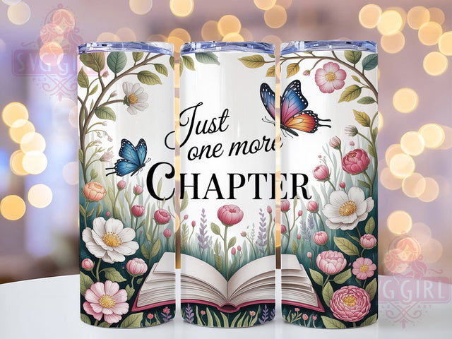 One More Chapter 20oz Tumbler, Reading Quote, Just One More Chapter, 20oz Sublimation, PNG Design, Literary Mug, Bibliophile Gift Sublimation SvggirlplusArt 