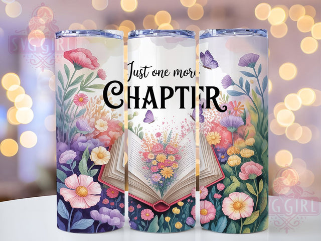 One More Chapter 20oz Tumbler, Reading Quote, Just One More Chapter, 20oz Sublimation, PNG Design, Literary Mug, Bibliophile Gift Sublimation SvggirlplusArt 