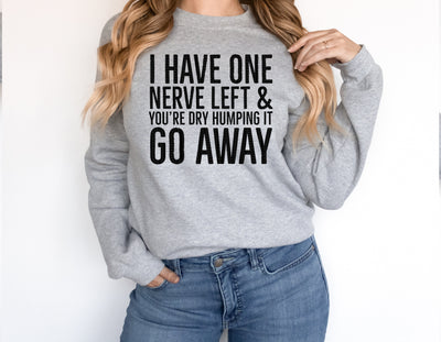 One Nerve Left PNG | Sarcastic Warning Design | Adult Attitude Humor Sublimation Sublimation Crafting After Dark 