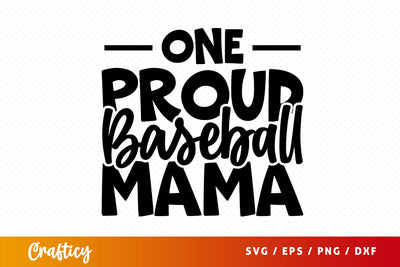 One Proud Baseball Mama SVG Design SVG Designangry 