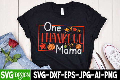 One Thankful Mama SVG Cut File ,One Thankful Mama SVG Design, Happy Thanksgiving Sublimation Design, Happy Thanksgiving Sublimation Bundle SVG BlackCatsMedia 