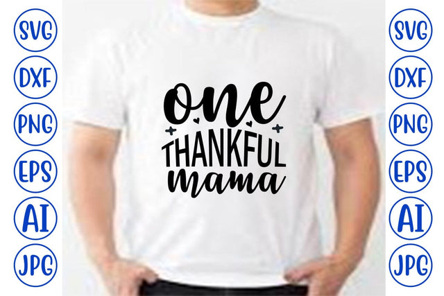 One Thankful Mama SVG Cut File SVG Syaman 