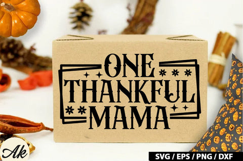 One Thankful Mama SVG Design SVG akazaddesign 
