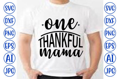 One Thankful Mama SVG SVG Syaman 