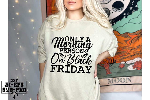 Only A Morning Person On Black Friday Svg Cut Files Creative Art SVG CraftlabSvg55 