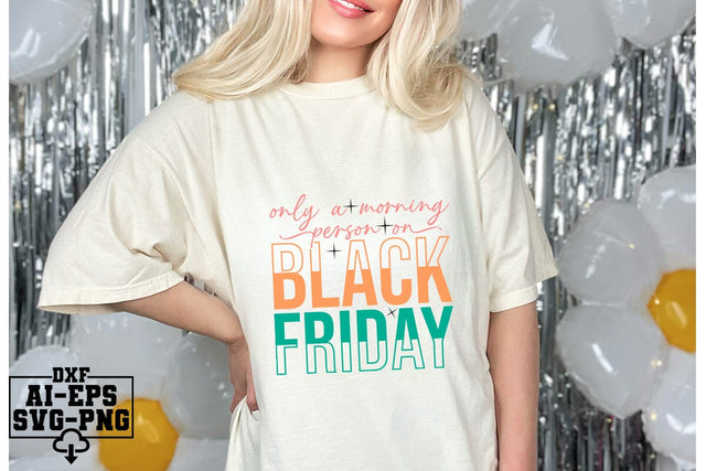 Only A Morning Person On Black Friday Svg Cut Files Creative Art SVG CraftlabSvg55 
