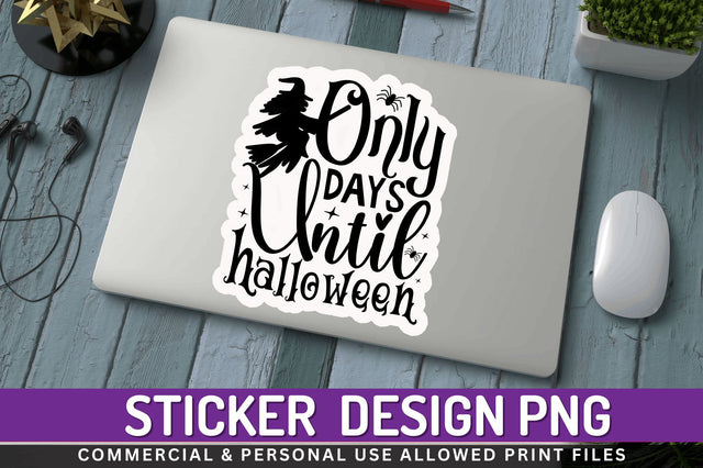 Only days until Stickers Design Sublimation Regulrcrative 