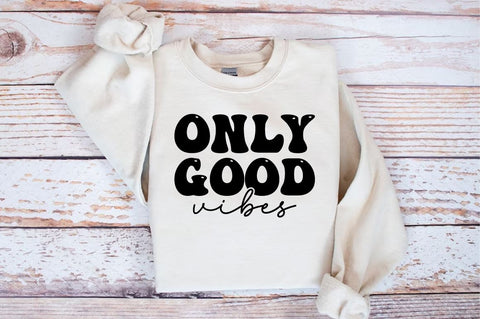 Only good vibes SVG Design SVG Designangry 