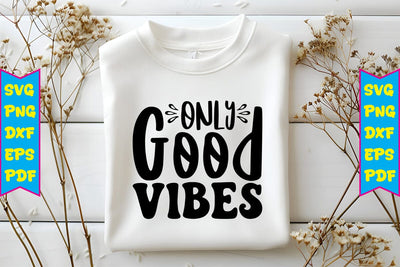 Only Good Vibes Svg SVG Craftlabsvg24 