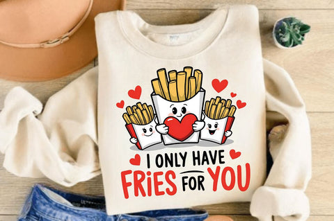 Only Have Fries For you Sublimation Design Sublimation Regulrcrative 