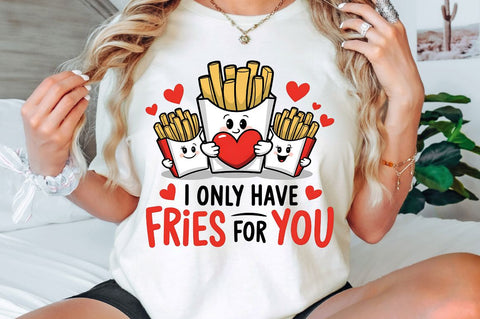 Only Have Fries For you Sublimation Design Sublimation Regulrcrative 