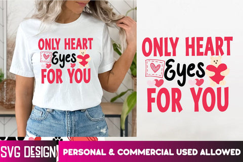 Only Heart Eyes For you SVG Design, Only Heart Eyes For you SVG Cut Files, Valentine's Day SVG Cut File,Happy Valentine's Day SVG ,Valentine SVG Bundle, Love SVG Bundle SVG BlackCatsMedia 
