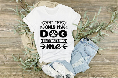 Only my dog understands me-01 SVG Angelina750 