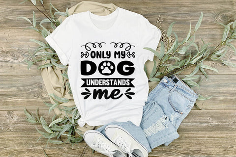 Only my dog understands me-01 SVG Angelina750 