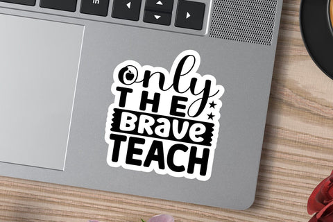 only the brave teach SVG Angelina750 