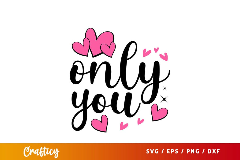 Only you svg Design - So Fontsy