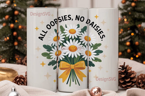 Oops No Daisies 20oz Tumbler Sublimation DesignSVG 