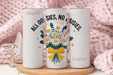 Oops No Daisies 20oz Tumbler Sublimation DesignSVG 