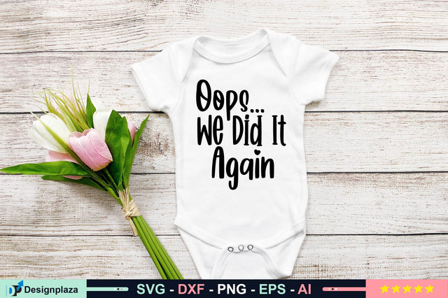 Oops... We Did It Again svg SVG shah alam 