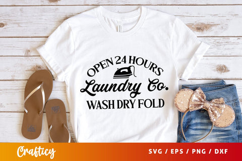 Open 24 hours laundry co. wash dry fold SVG Design SVG Designangry 