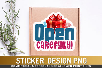 Open carefully Sticker Design Sublimation Regulrcrative 