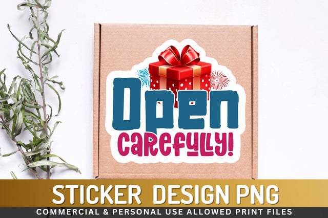 Open carefully Sticker Design Sublimation Regulrcrative 