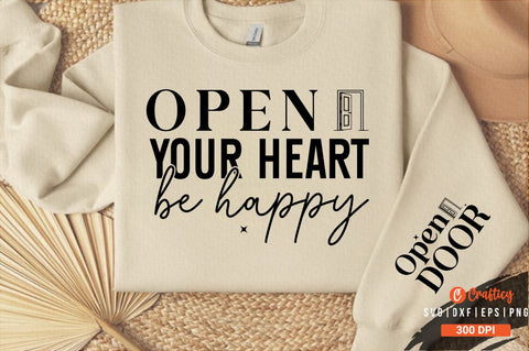 Open your heart be happy Sleeve SVG Design SVG Designangry 
