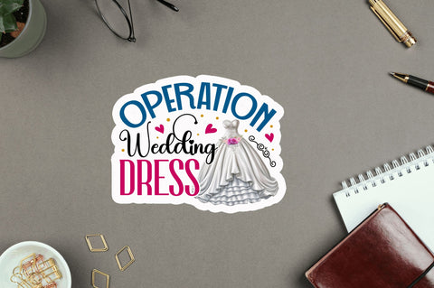 Operation wedding Sticker Design Sublimation Regulrcrative 