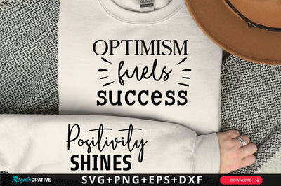 Optimism fuels success Sleeve SVG Design, Inspirational sleeve SVG, Motivational Sleeve SVG, Positive Sleeve SVG SVG Regulrcrative 