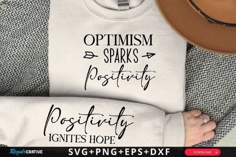 Optimism sparks positivity Sleeve SVG Design, Inspirational sleeve SVG, Motivational Sleeve SVG, Positive Sleeve SVG SVG Regulrcrative 