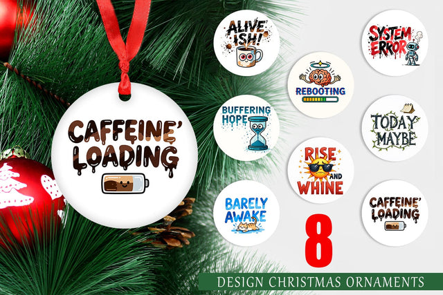 Ornament Morning Resurrection Caffeinated Chaos Quotes Sublimation artnoy 
