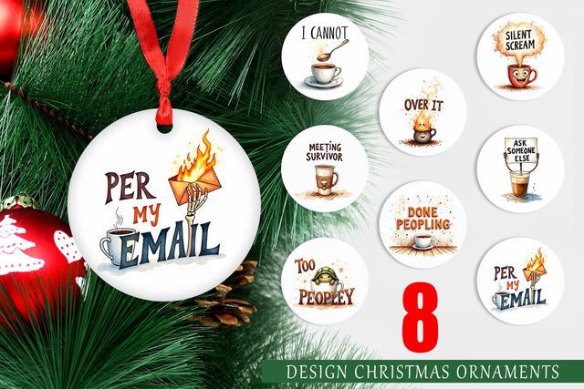 Ornament Office Coffee Humor Sarcastic Quotes Sublimation artnoy 