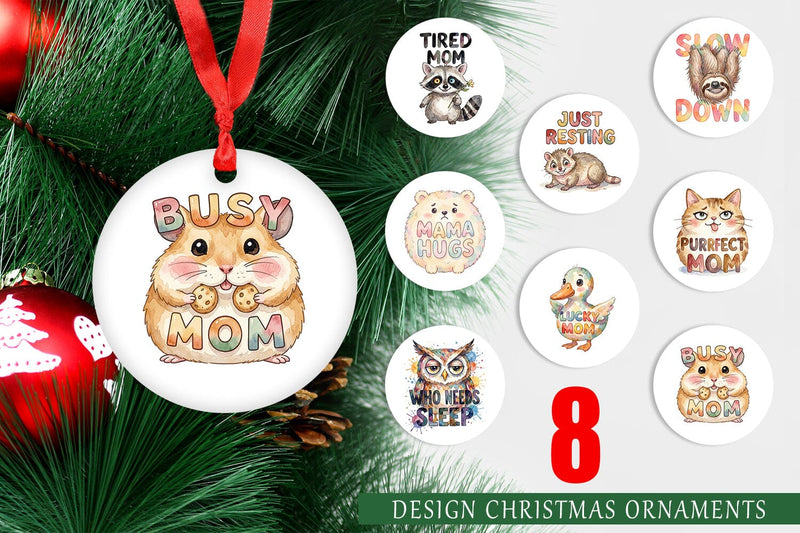 Ornament Watercolor Funny Ugly Cute Animal Mom Quotes Sublimation artnoy 