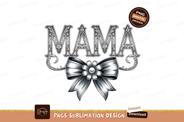 Ornate Mama Design With Bow Illustration Sublimation Designangry 