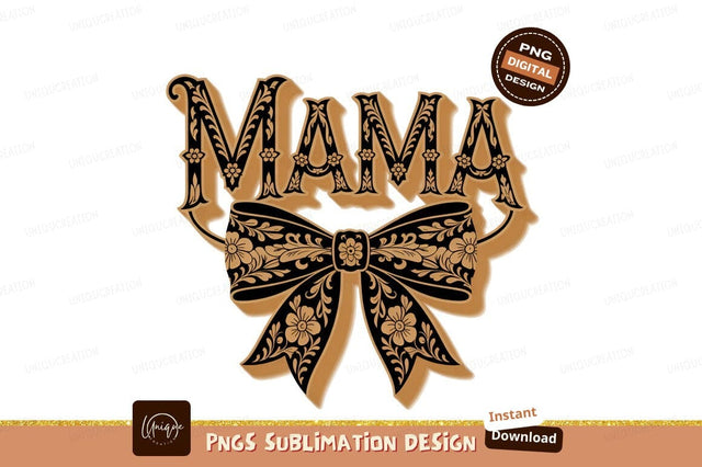 Ornate Mama Text With Decorative Floral Bow Sublimation Designangry 