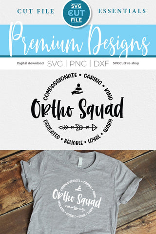 Ortho Squad svg, an orthopedics Team SVG for your Ortho friends or coworkers SVG SVG Cut File 