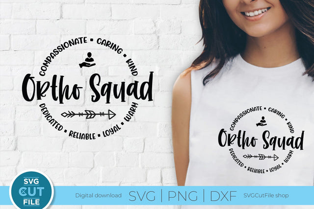 Ortho Squad svg, an orthopedics Team SVG for your Ortho friends or coworkers SVG SVG Cut File 