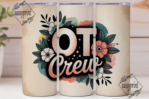 OT Crew Floral 20oz Tumbler Wrap Sublimation sassyprint 