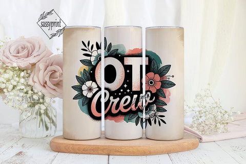 OT Crew Floral 20oz Tumbler Wrap Sublimation sassyprint 