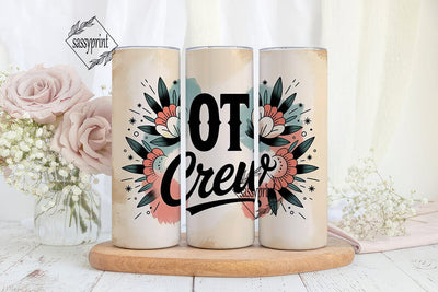 OT Crew Floral 20oz Tumbler Wrap Sublimation sassyprint 