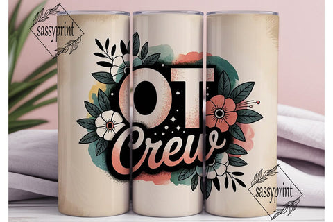 OT Crew Floral 20oz Tumbler Wrap Sublimation sassyprint 