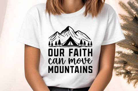 Our Faith Can Move Mountains Svg Design SVG Designangry 