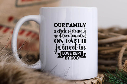 Our family a circle of strength and love founded on faith joined in love kept by God SVG Angelina750 