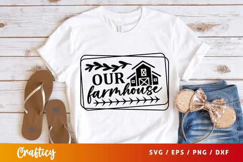 Our farmhouse SVG Design SVG Designangry 