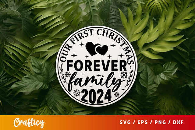 Our first christmas forever family 2024 Sign SVG Design SVG Designangry 