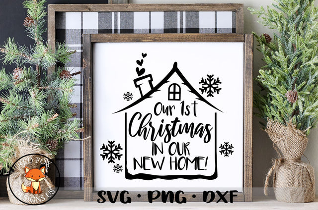 Our First Christmas In Our New Home SVG SVG RedFoxDesignsUS 