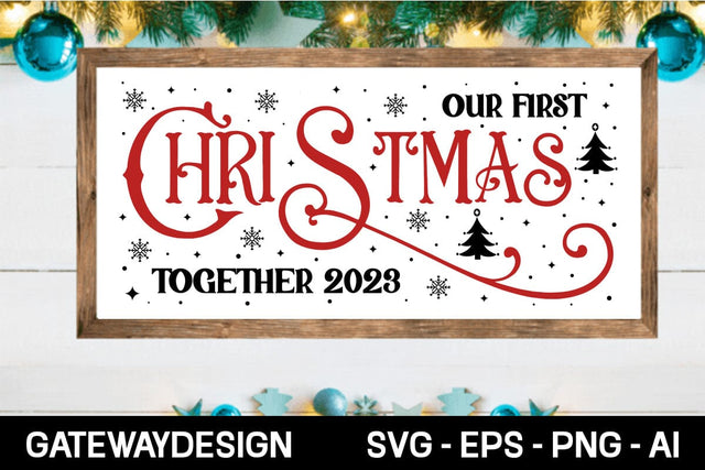 Our First Christmas Together 2023 Svg Design SVG designmaster24 