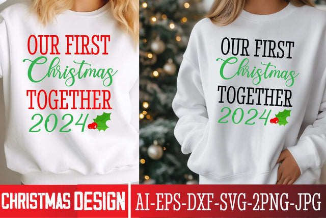 Our First Christmas Together 2024 SVG Design, ,Christmas SVG ,Christmas SVG Design, Christmas SVG Bundle,Farmhouse Christmas SVG,Funny Christmas SVG Design SVG BlackCatsMedia 